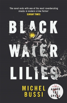 BLACK WATER LILIES  PB - MICHEL BUSSI-SHAUN WHITESIDE