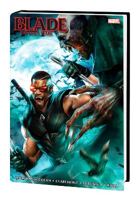 BLADE: THE EARLY YEARS OMNIBUS    HC - MARV WOLFMAN-MARVEL V