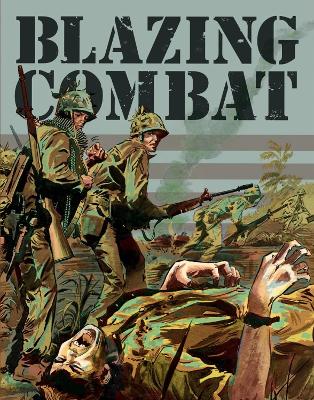 BLAZING COMBAT - ARCHIE GOODWIN-WALLACE WOOD-AL WILLIAMSON
