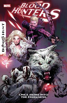 BLOOD HUNTERS - CHRISTOS GAGE-ERICA SCHULTZ-BOB QUINN
