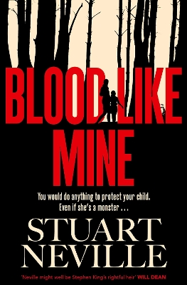 BLOOD LIKE MINE : THE BOOK EVERYONE IS DEVOURING. NEVILLE MI