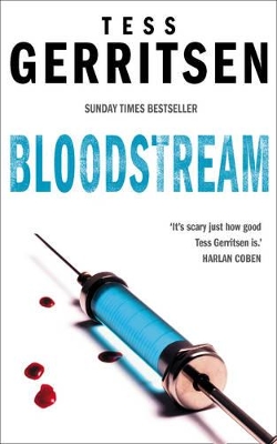BLOODSTREAM-PB-A-FORMAT-TESS-GERRITSEN.jpg BLOODSTREAM PB A FORMAT - TESS GERRITSEN