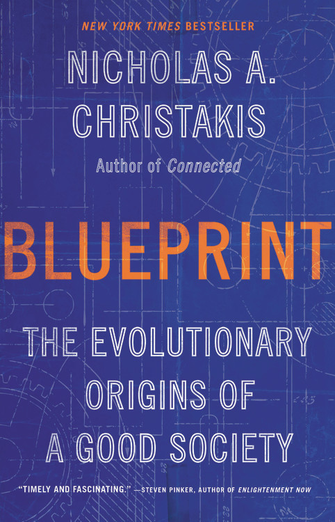 BLUEPRINT THE EVOLUTIONARY ORIGINS OF A GOOD SOCIETY - NICHO