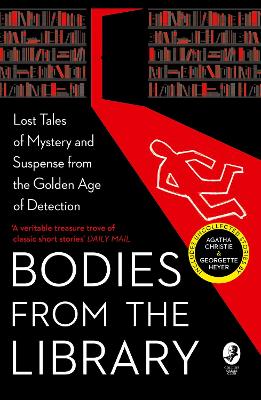 BODIES FROM THE LIBRARY : LOST CLASSIC STORIES BY MASTERS OF