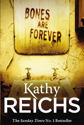 BONES ARE FOREVER PB A FORMAT - KATHY REICHS