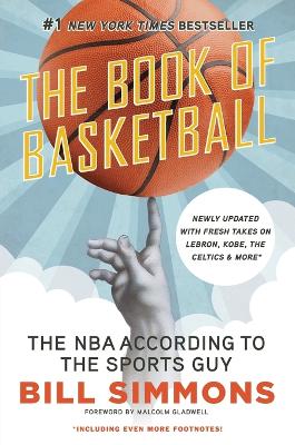 BOOK OF BASKETBALL : THE NBA ACCORDING TO THE SPORTS GUY - B