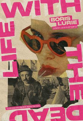 BORIS LURIE: 100TH ANNIVERSARY (MULTILINGUAL EDITION) : LIFE