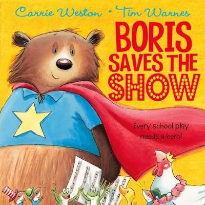 BORIS SAVES THE SHOW PB - CARRIE WESTON-TIM WARNES