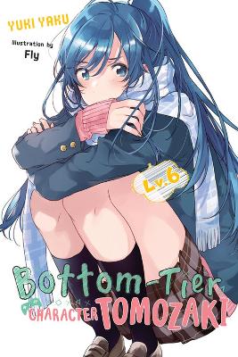 BOTTOM-TIER CHARACTER TOMOZAKI VOL. 6 ( - FLY KENNOJI-WINIFR