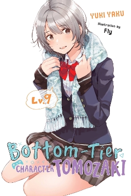 BOTTOM-TIER CHARACTER TOMOZAKI VOL. 9 ( - FLY KENNOJI-JENNIF