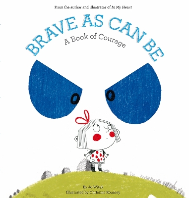 BRAVE AS CAN BE  HC BBK - JO WITEK-CHRISTINE ROUSSEY