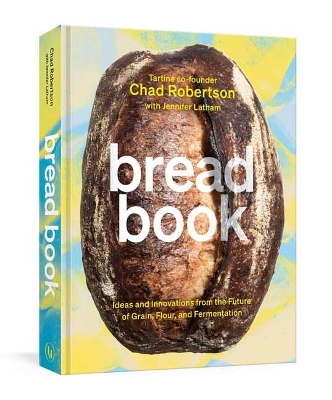BREAD BOOK :IDEAS AND INNOVATIONS FOR THE FUTURE OF GRAINFLO