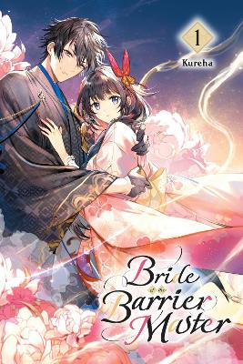 BRIDE OF THE BARRIER MASTER VOL. 1 - KUREHALINDA LIU