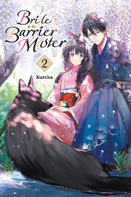 BRIDE OF THE BARRIER MASTER VOL. 2 - KUREHA KUREHA-LINDA LIU