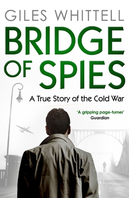 BRIDGE OF SPIES PB - GILES WHITTELL