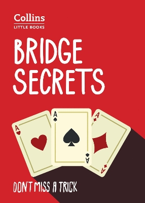 BRIDGE SECRETS : DONT MISS A TRICK  PB - JULIAN POTTAGE-COLL