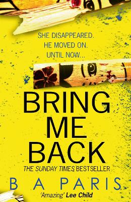 BRING ME BACK  PB - B A PARIS