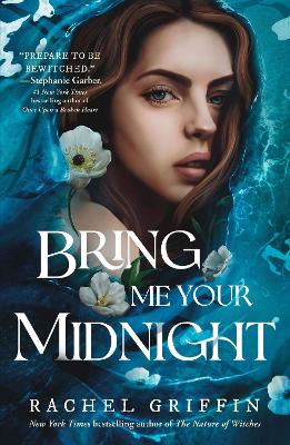 BRING ME YOUR MIDNIGHT - RACHEL GRIFFIN