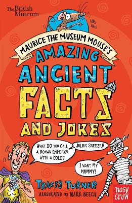 BRITISH MUSEUM : MAURICE THE MUSEUM MOUSES AMAZING ANCIENT B