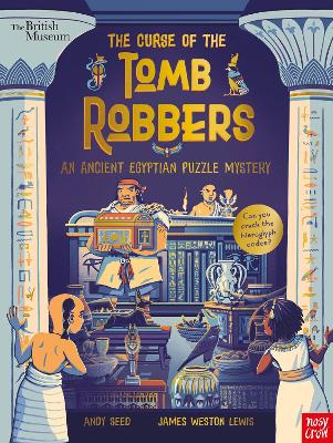 BRITISH MUSEUM : THE CURSE OF THE TOMB ROBBERS PB - ANDY SEE