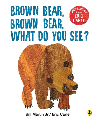 BROWN BEAR BROWN BEAR WHAT DO YOU SEE? WITH AUDIO READ BY ER