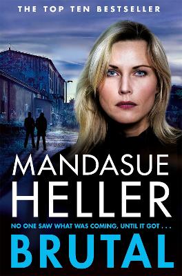 BRUTAL - MANDASUE HELLER