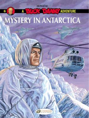BUCK DANNY VOL. 6: MYSTERY IN ANTARCTICA - FRANCIS BERGESE