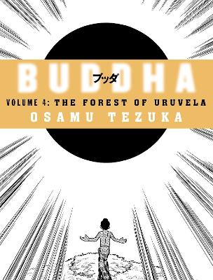 BUDDHA 4: THE FOREST OF URUVELA PB B FORMAT - OSAMU TEZUKA