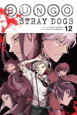 BUNGO STRAY DOGS VOL. 12 - BIANCA PISTILLOKEVIN GIFFORDKAFKA
