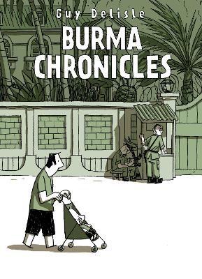 BURMA CHRONICLES - GUY DELISLE