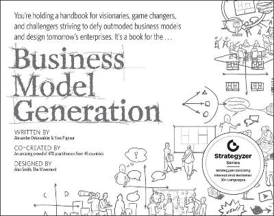 BUSINESS MODEL GENERATION : A HANDBOOK FOR VISIONARIES GAME