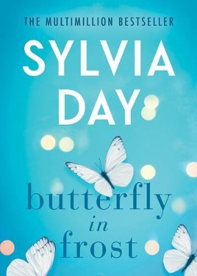 BUTTERFLY IN FROST PB - SYLVIA DAY