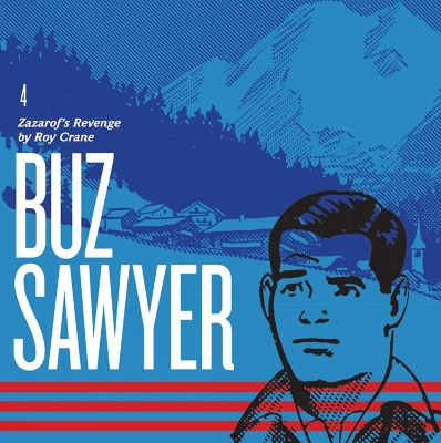 BUZ SAWYER BOOK 4: ZAZAROFS REVENGE - ROY CRANE