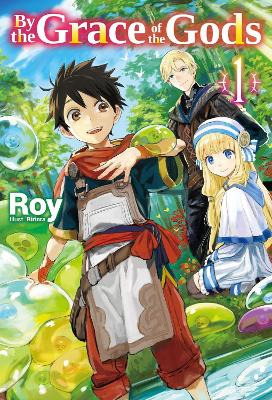 BY THE GRACE OF THE GODS: VOLUME 1 (LIGHT NOVEL) - MANA Z.RI