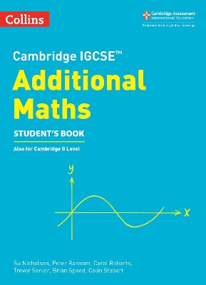 CAMBRIDGE IGCSE ADDITIONAL MATHS SB PB - SU NICHOLSON-PETER