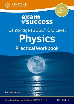 CAMBRIDGE IGCSE   O LEVEL PHYSICS PRACTICAL WB - PRIMROSE KI