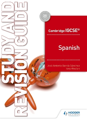 CAMBRIDGE IGCSE (TM) SPANISH STUDY AND REVISION GUIDE - JOSE