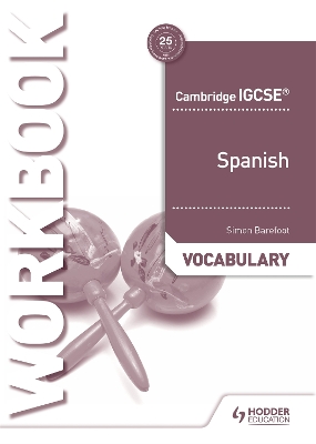 CAMBRIDGE IGCSE (TM) SPANISH VOCABULARY WORKBOOK - SIMON BAR
