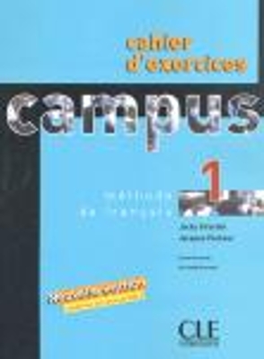 CAMPUS 1 CAHIER N/E - JACKY GIRARDET-EDWIGE COSTANZO-JACQUES