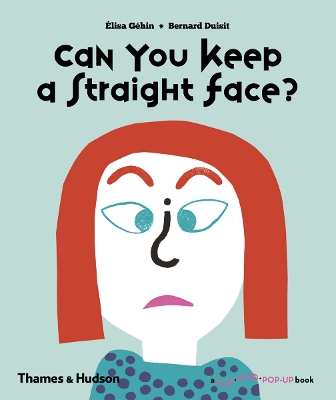 CAN YOU KEEP A STRAIGHT FACE? - ELISA GEHIN-BERNARD DUISIT