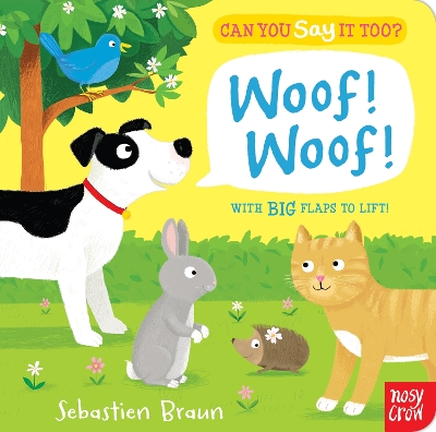 CAN YOU SAY IT TOO? WOOF! WOOF! HC BBK - NOSY CROW LTD-SEBAS