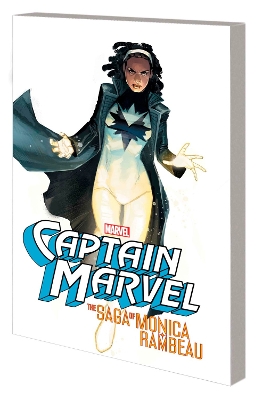 CAPTAIN MARVEL: THE SAGA OF MONICA RAMBEAU    PB - ROGER STE