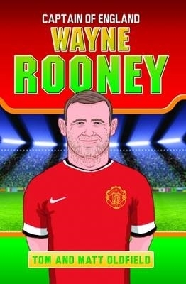 CAPTAIN OF ENGLAND WAYNE ROONEY PB - MATT   TOM OLDFIELD