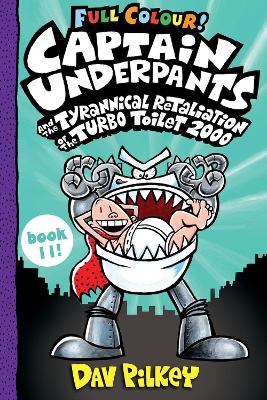 CAPTAIN UNDERPANTS 11: CAPTAIN UNDERPANTS AND THE TYRANNICAL