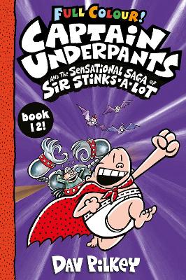 CAPTAIN UNDERPANTS 12: CAPTAIN UNDERPANTS AND THE SENSATIONA