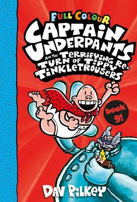 CAPTAIN UNDERPANTS 9: CAPTAIN UNDERPANTS AND THE TERRIFYING