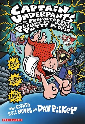 CAPTAIN UNDERPANTS AND THE PREPOSTEROUS PLIGHT OF THE PURPLE