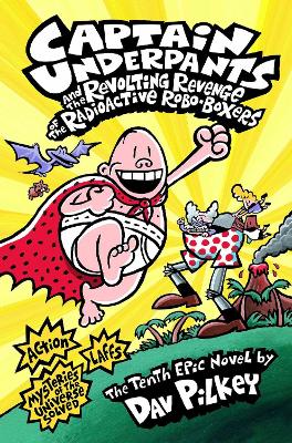 CAPTAIN UNDERPANTS AND THE REVOLTING REVENGE OF THE RADIOACT