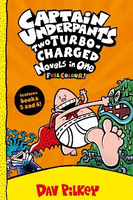 CAPTAIN UNDERPANTS: TWO TURBO-CHARGED NOVELS IN ONE (FULL CO