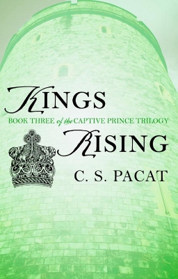 CAPTIVE PRINCE TRILOGY :KINGS RISING PB - C.S. PACAT